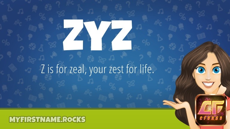 Tìm hiểu tính cách về cái tên zyz này