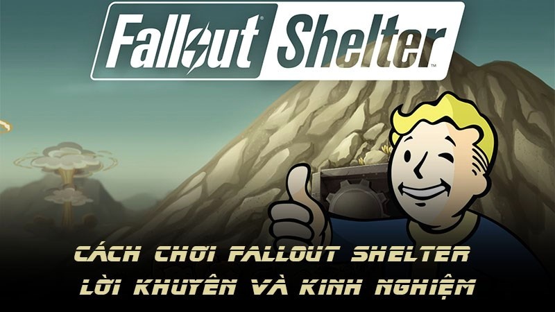 Game Fallout Shelter – Tựa game sinh tồn vô cùng hấp dẫn