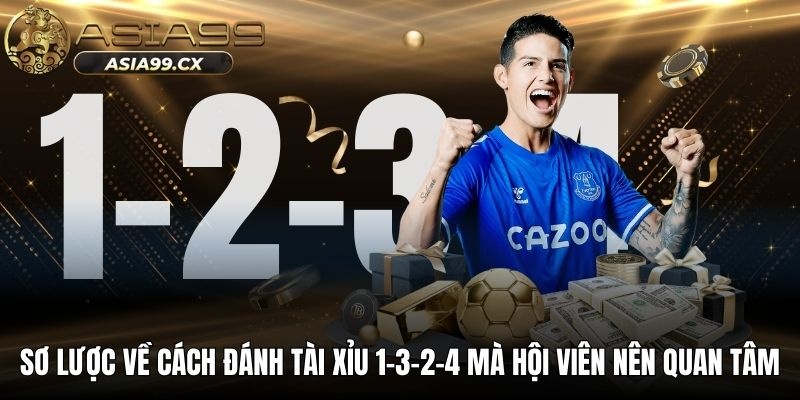 Cách đánh tài xỉu 1-3-2-4 hiệu quả và kinh nghiệm từ chuyên gia