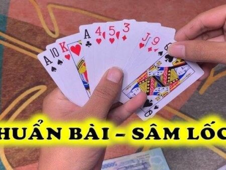 Cách chơi bài sâm lốc từ A-Z cho cược thủ mới vào casino