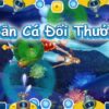 Cách chơi bắn cá hiệu quả nhất 2025 – Hướng dẫn từ cược thủ
