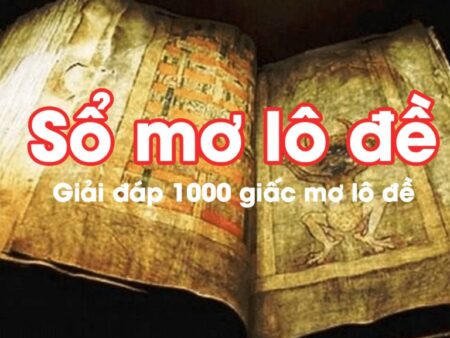 Giải mộng những giấc mơ lô đề: Phương pháp từ đề thủ