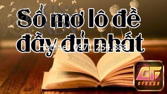 Sổ mơ lô đề tra cứu hình ảnh giấc mơ để đối chiếu với con số may mắn, được phân loại theo chủ đề và lưu truyền qua nhiều thế hệ