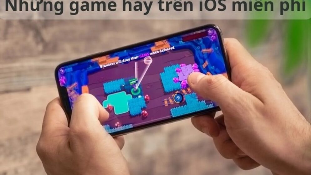 Top game iOS miễn phí: Cẩm nang chọn game cho game thủ