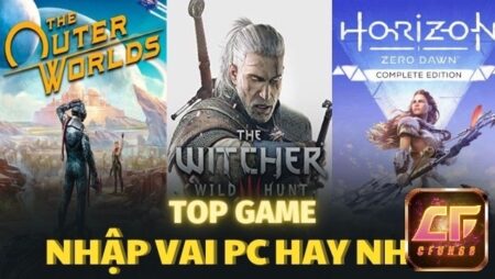Top game nhập vai offline PC: 7 game hấp dẫn nhất 2025