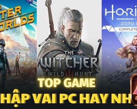 Top game nhập vai offline PC: 7 game hấp dẫn nhất 2025