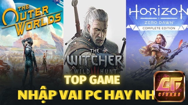 Cùng cfun68 khám phá top game nhập vai offline pc hay nhé