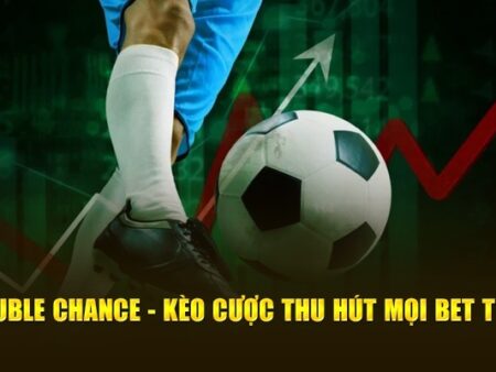 Cược Double Chance uy tín – Kèo an toàn cho người chơi mới