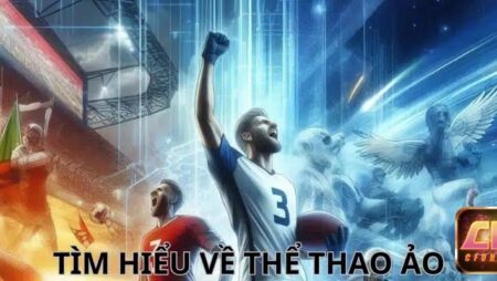 Cược thể thao ảo là gì? Tìm hiểu từ A-Z về loại hình giải trí này