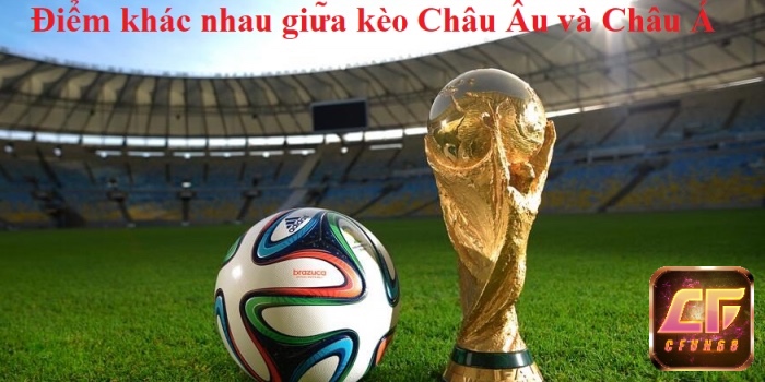 Sự khác biệt giữa các loại kèo châu Âu 2025 giúp người chơi chọn chiến lược phân tích phù hợp.