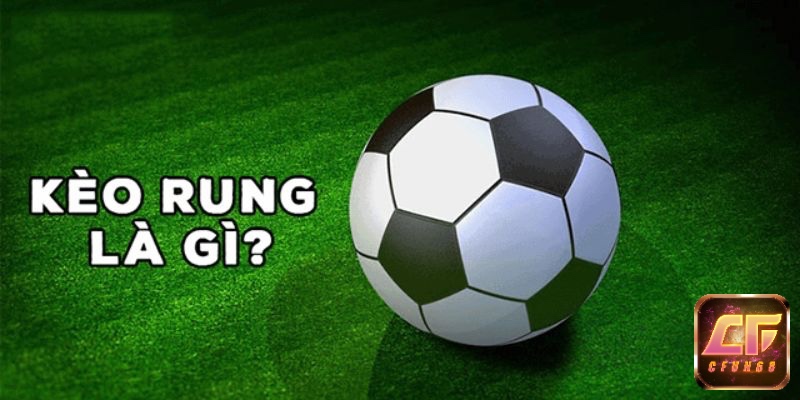 Kèo rung uy tín là loại kèo biến động liên tục, cho phép người chơi đặt cược trong suốt thời gian thi đấu.