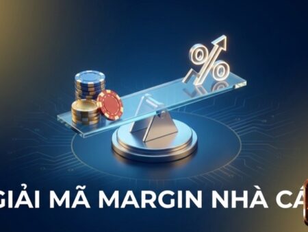Margin nhà cái là gì?  Bản chất, cách tính & cách nhận diện kèo