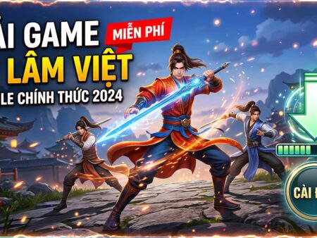 Tải game Võ Lâm Việt Mobile chính thức – Miễn phí siêu tốc