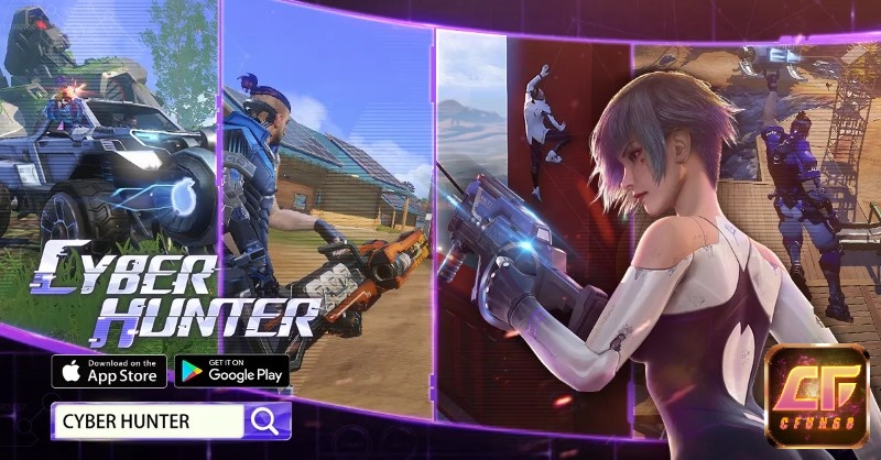 Tải game cyber hunter ios - Game battle royale mang phong cách tương lai